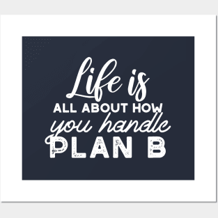 Handle Plan B Quotes Alternate Design Posters and Art